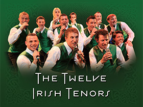 Twelve Irish Tenors in Branson, MO