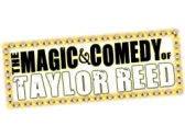 Taylor Reed The Magic and Comedy Show