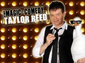 Taylor Reed The Magic and Comedy Show