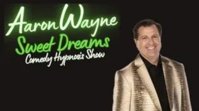 Aaron Wayne Sweet Dreams Comedy Hypnosis Show