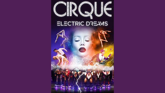 Cirque – Electric Dreams