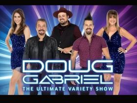 Doug Gabriel - The Ultimate Variety Show in Branson, MO