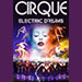 Cirque - Electric Dreams in Branson, MO
