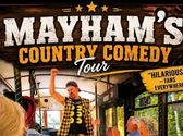 Mayham's Country Comedy Tour