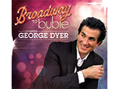 Broadway to Buble starring George Dyer, Branson MO Shows (0)